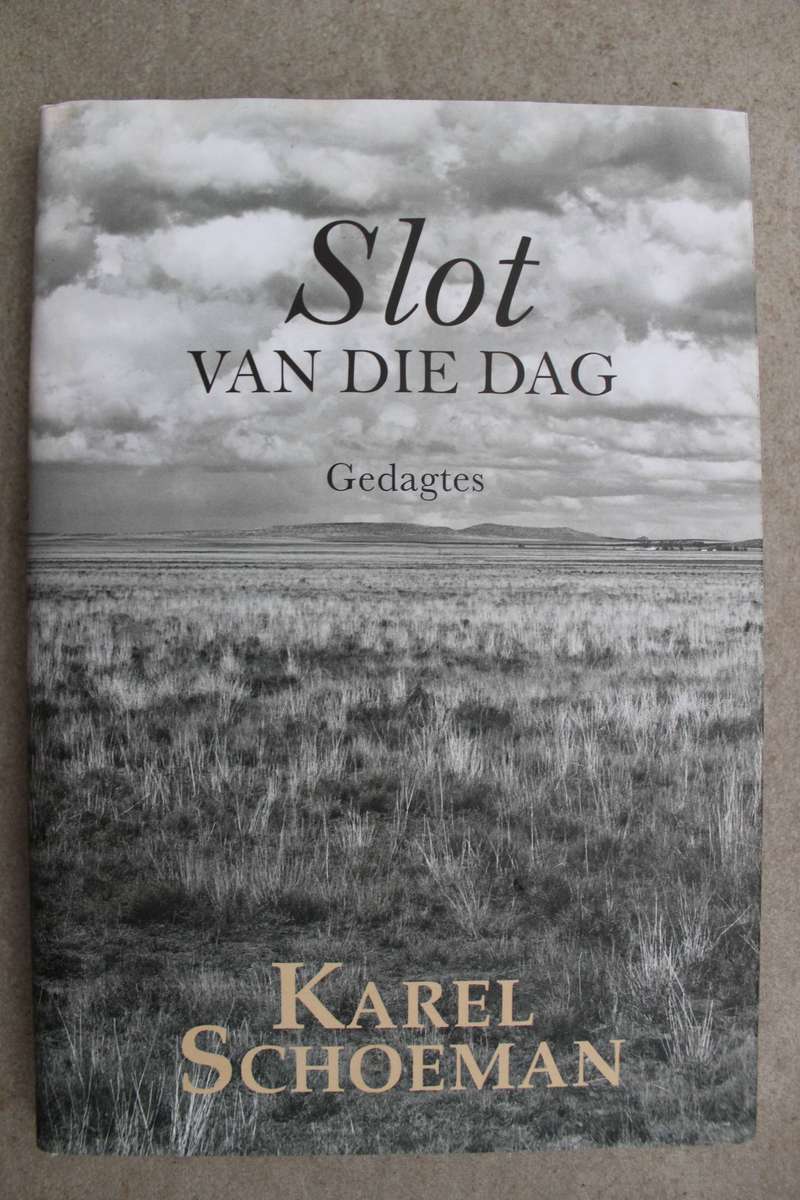 Slot van die dag: Gedagtes - Karel Schoeman