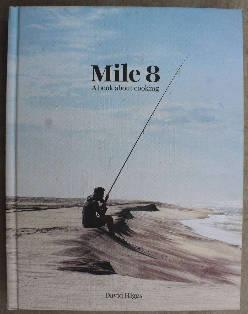 Mile 8: A book about cooking / David Higgs
