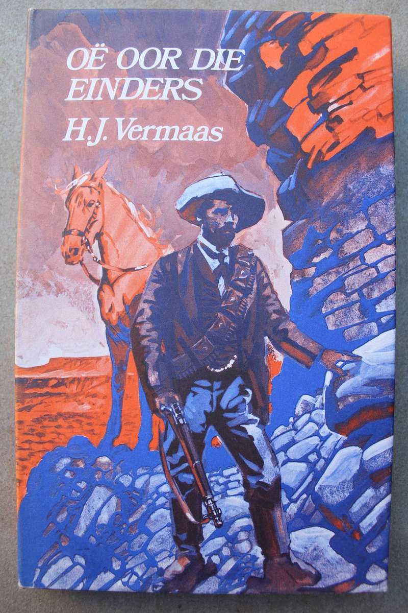 Oe oor die einders /  H.J. Vermaas (Anglo-Boereoorlog verhaal)