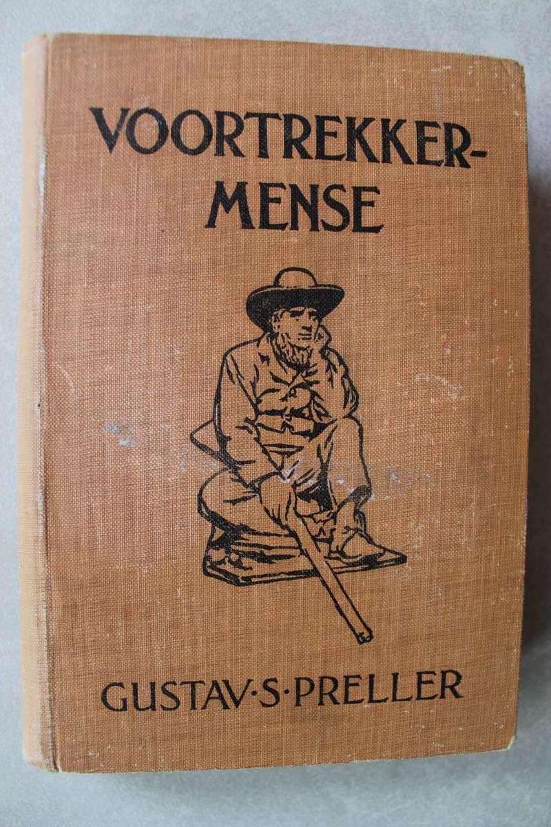 VOORTREKKERMENSE 1 -  Gustav Preller