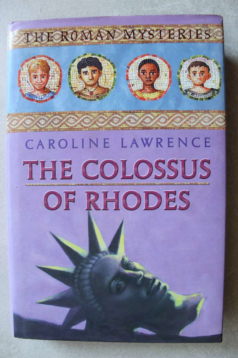 The Colossus of Rhodes  -Caroline Lawrence