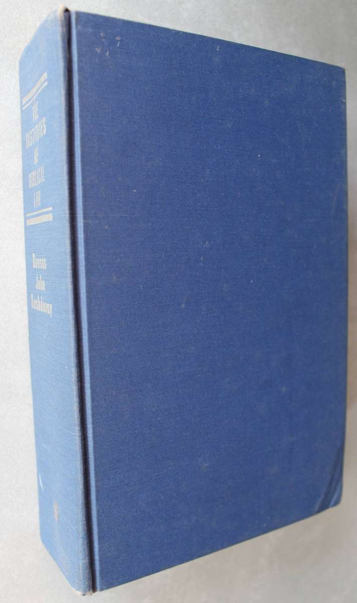 The Institutes of Biblical Law:  Rushdoony