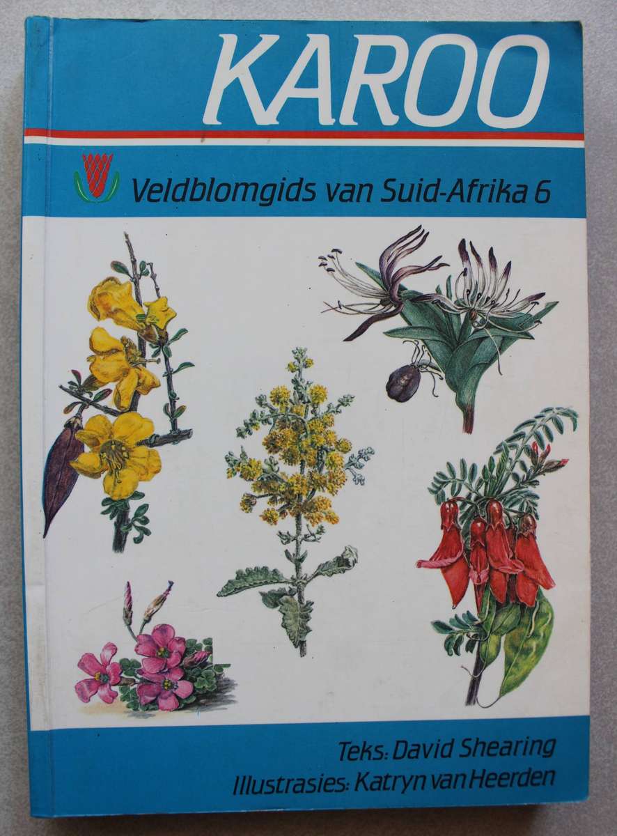 GETEKEN: Karoo Veldblomgids van Suid-Afrika / Shearing & Van Heerden