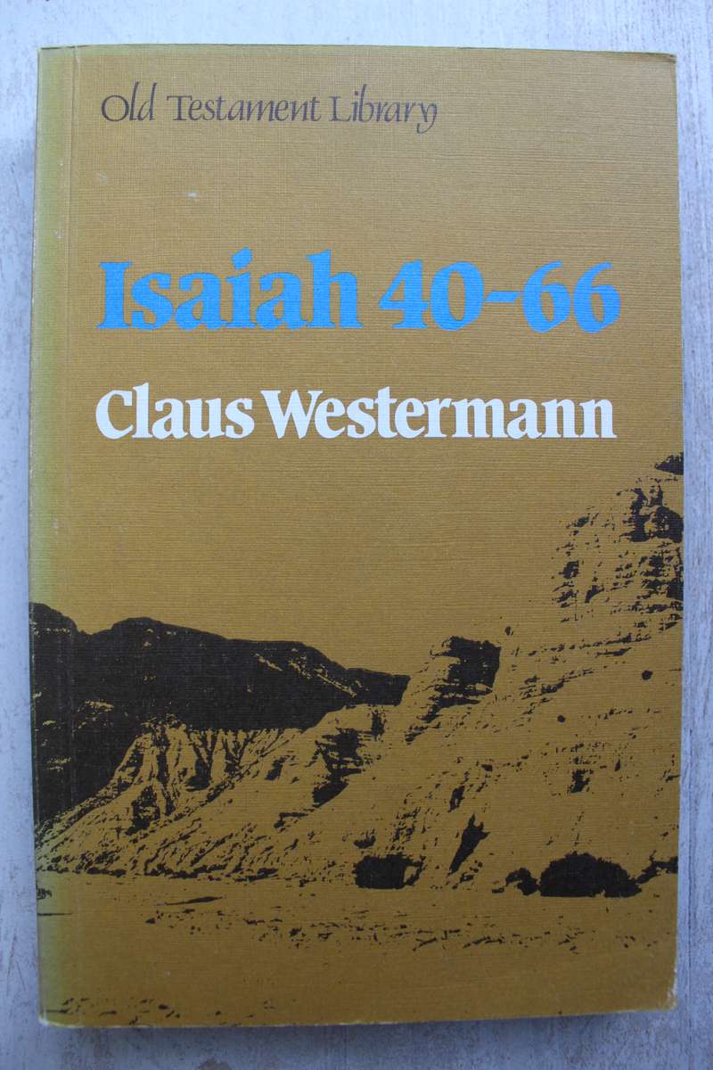 Old Testament Library Commentary on isaiah 40-66 / Westermann