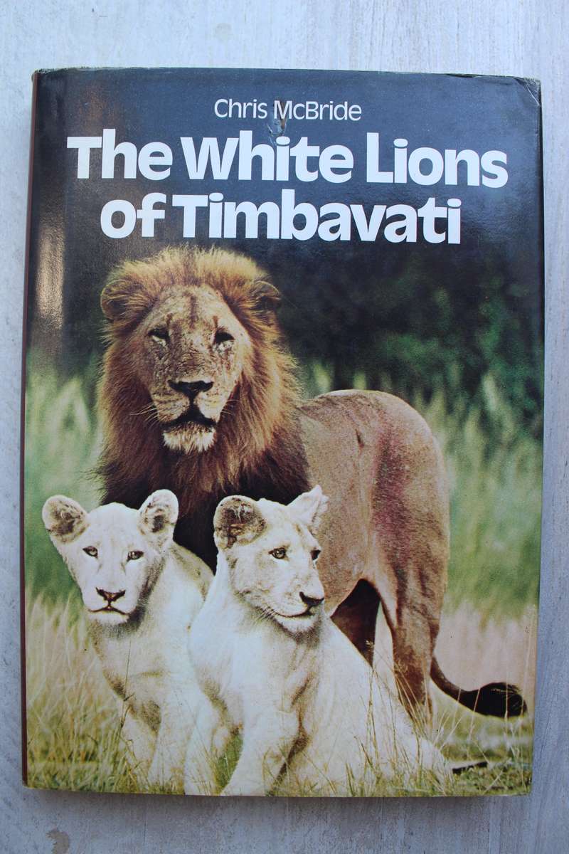 The White Lions of Timbavati - Chris McBride