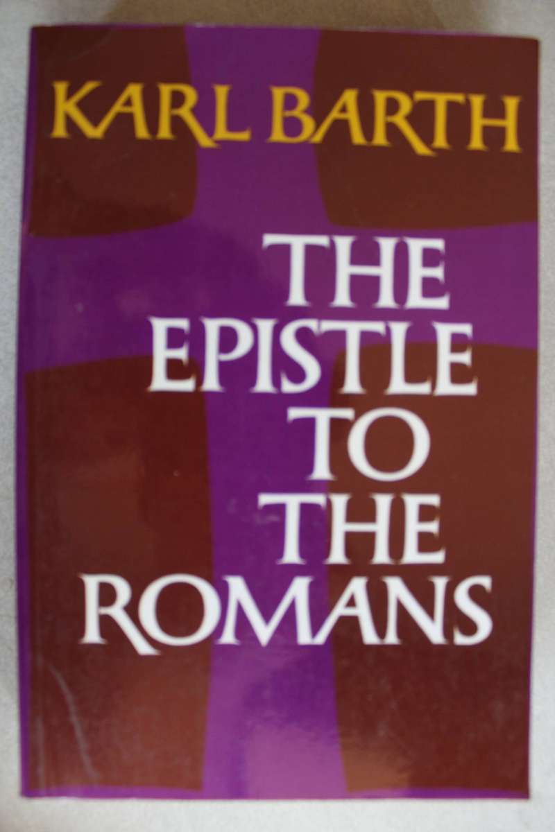 The Epistle to the Romans - Karl Barth
