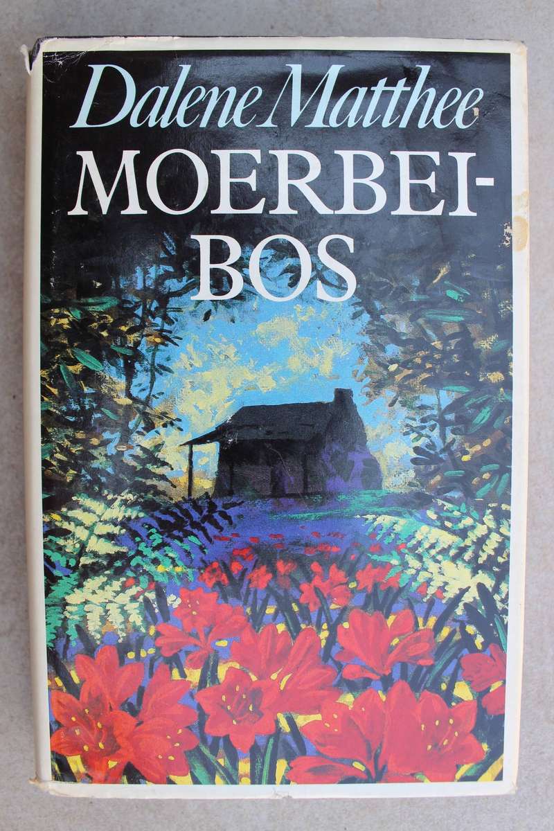 Moerbeibos - Dalene Matthee