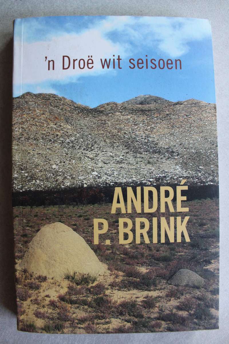 n Droë wit seisoen -- André P. Brink