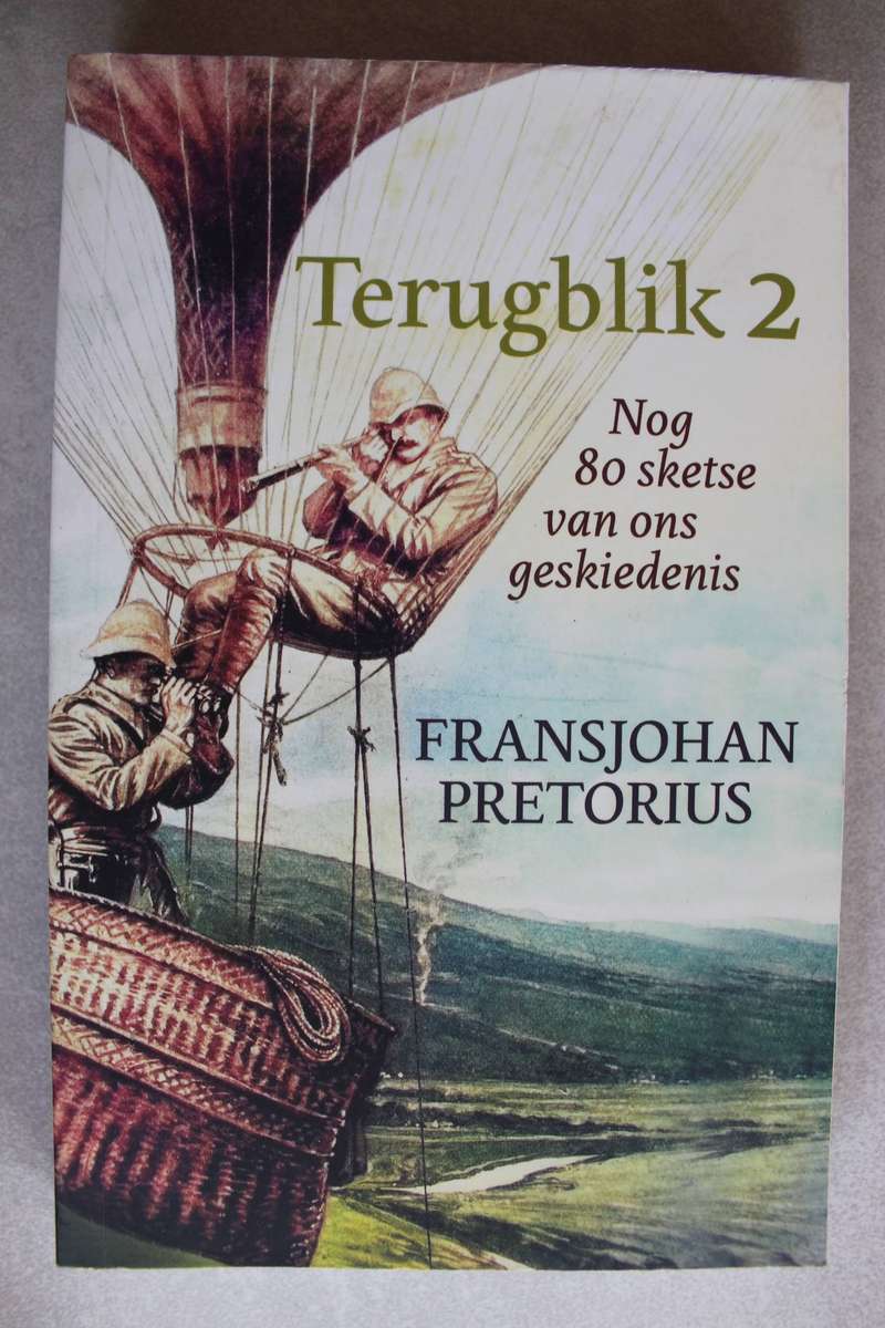 Terugblik 2 - Nog 80 sketse van ons geskiedenis - Pretorius, Fransjohan