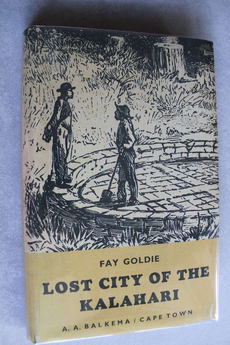 Lost City of the Kalahari - Fay Goldie