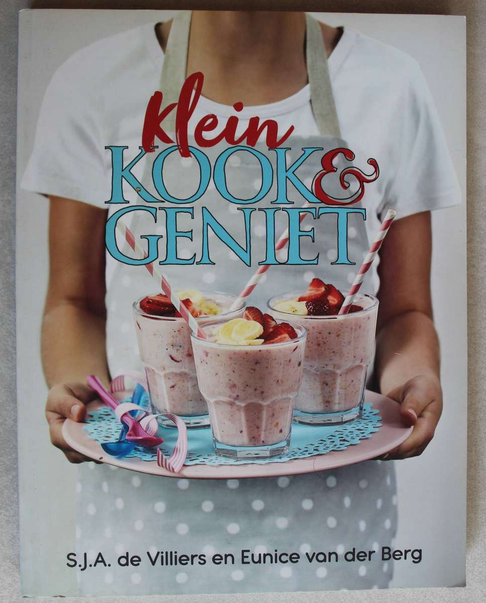 Klein kook en geniet - Eunice van der Berg & De Villiers