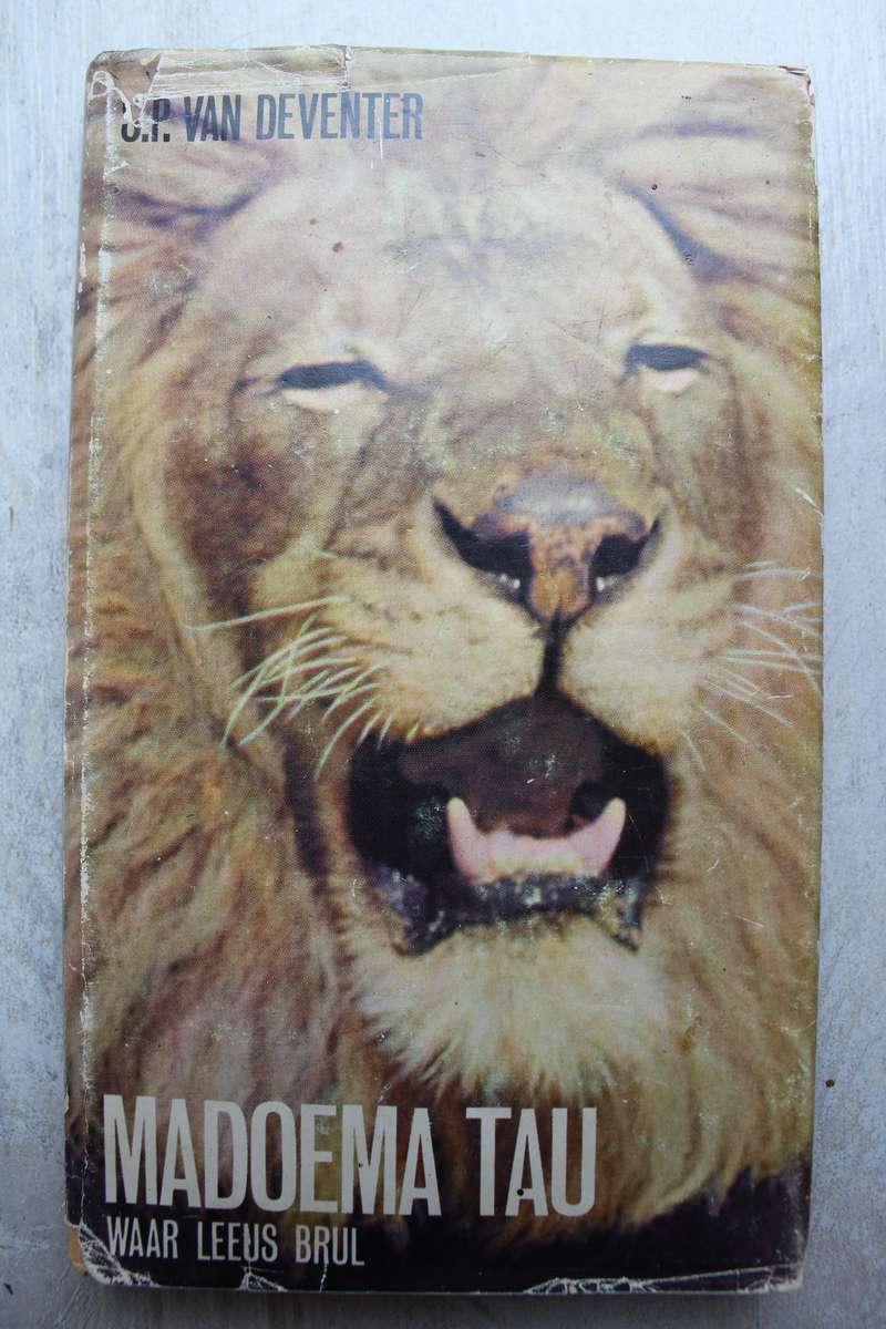 Madoema Tau: Waar Leeus Brul -  S.P. van Deventer