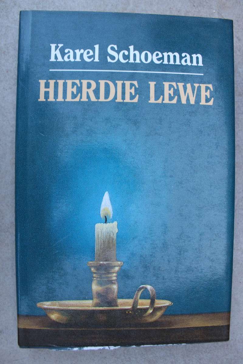 Hierdie lewe - Karel Schoeman