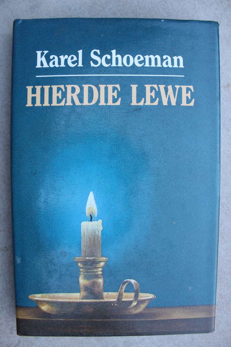 Hierdie lewe - Karel Schoeman