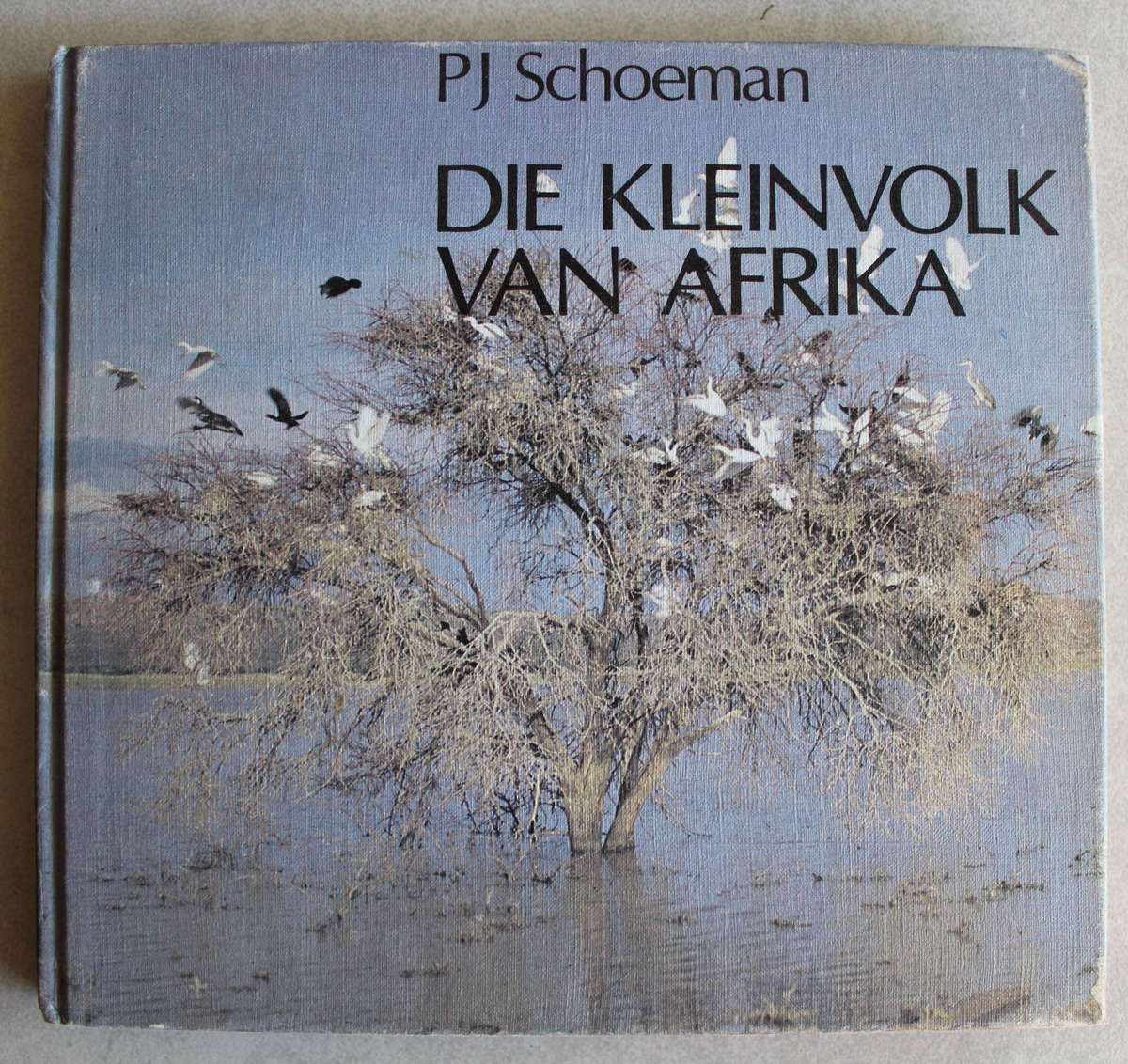 PJ SCHOEMAN - Die Kleinvolk van Afrika