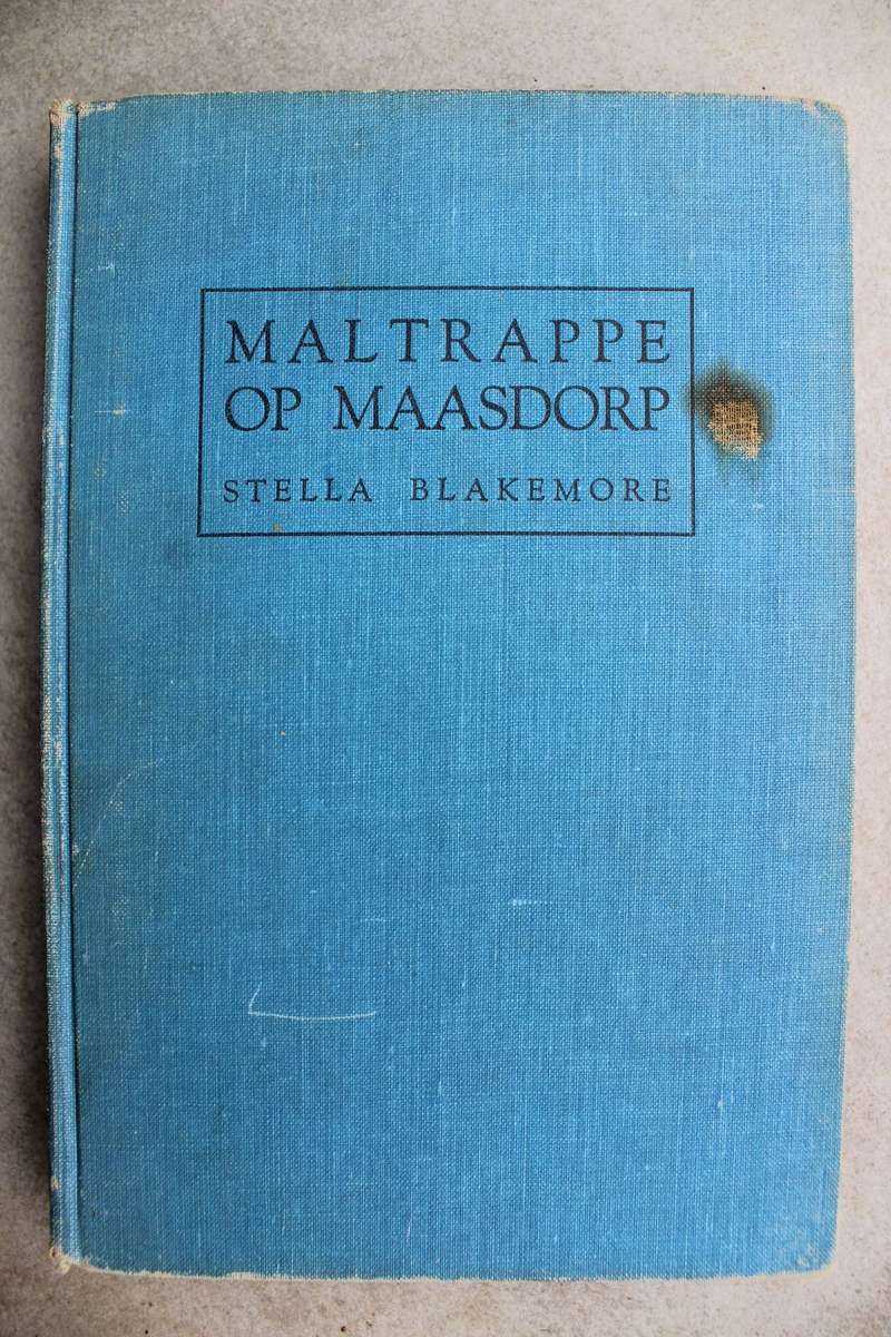 Maltrappe op Maasdorp  - Stella Blakemore
