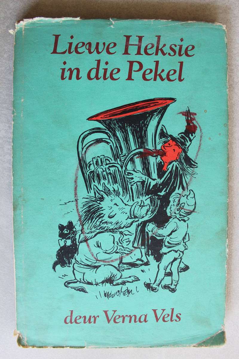 Liewe Heksie in die pekel - Verna Vels