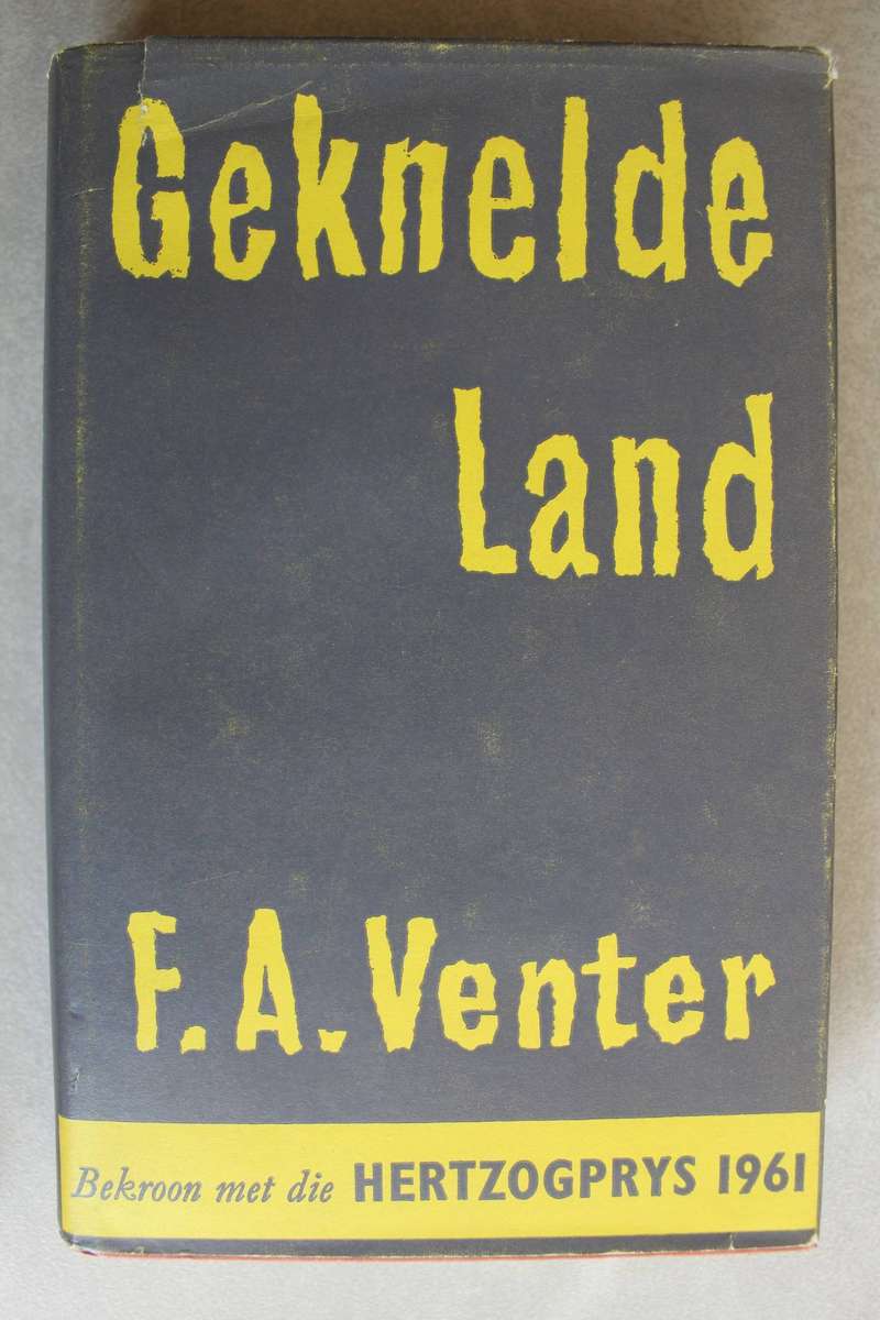 Geknelde Land - F.A. Venter