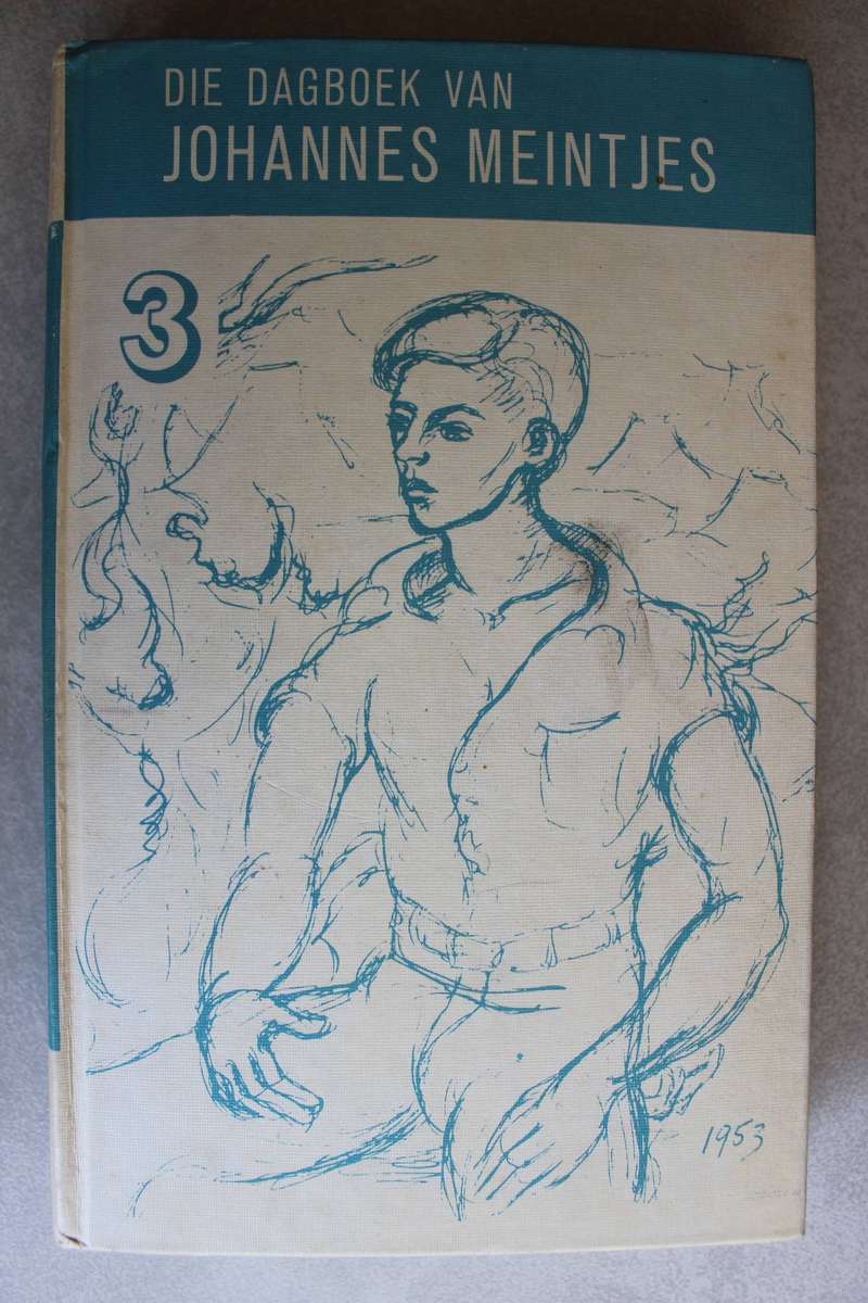 Die Dagboek van Johannes Meintjes deel 3