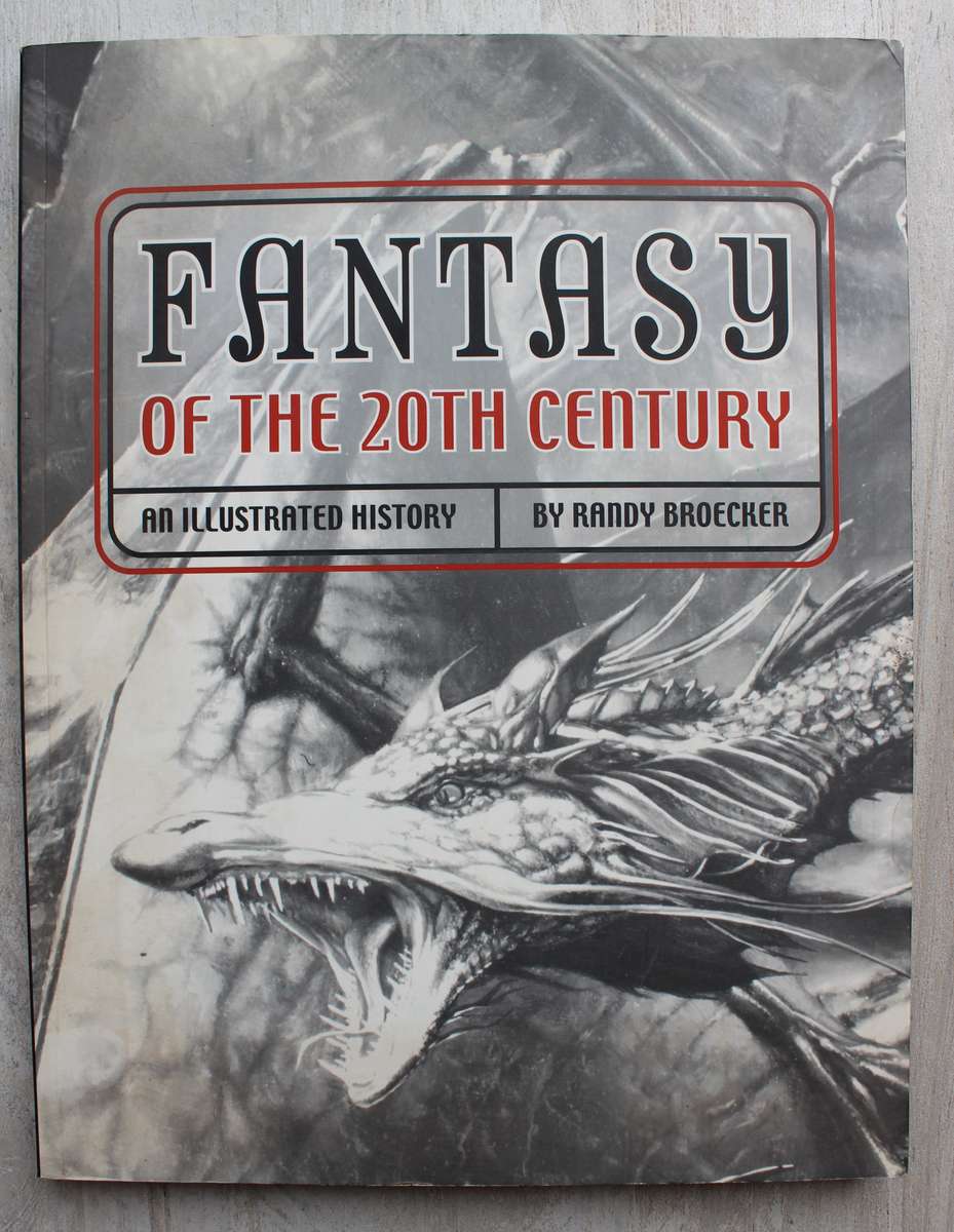 Fantasy of the 20th Century: An Illustrated History - Broecker
