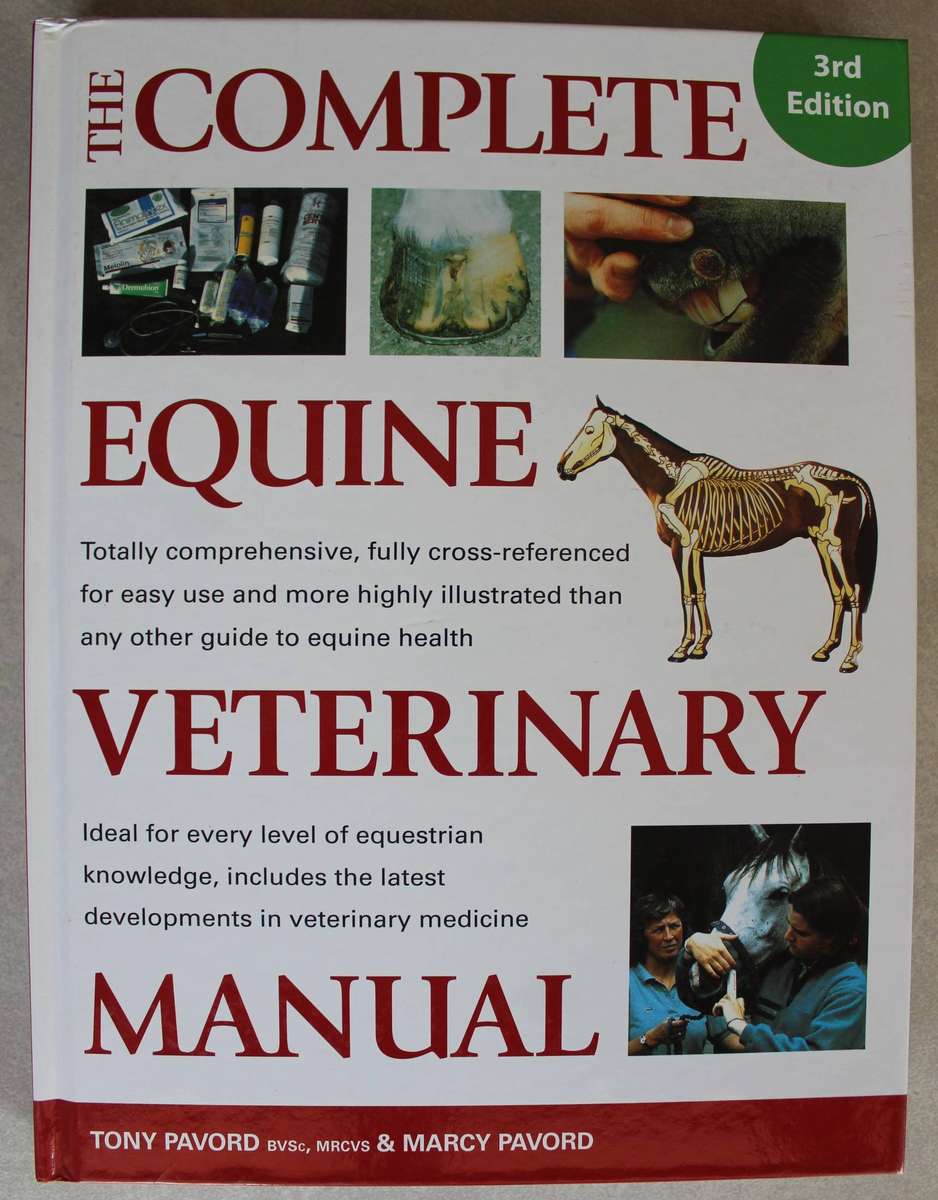 The Complete Equine Veterinary Manual / Pavord