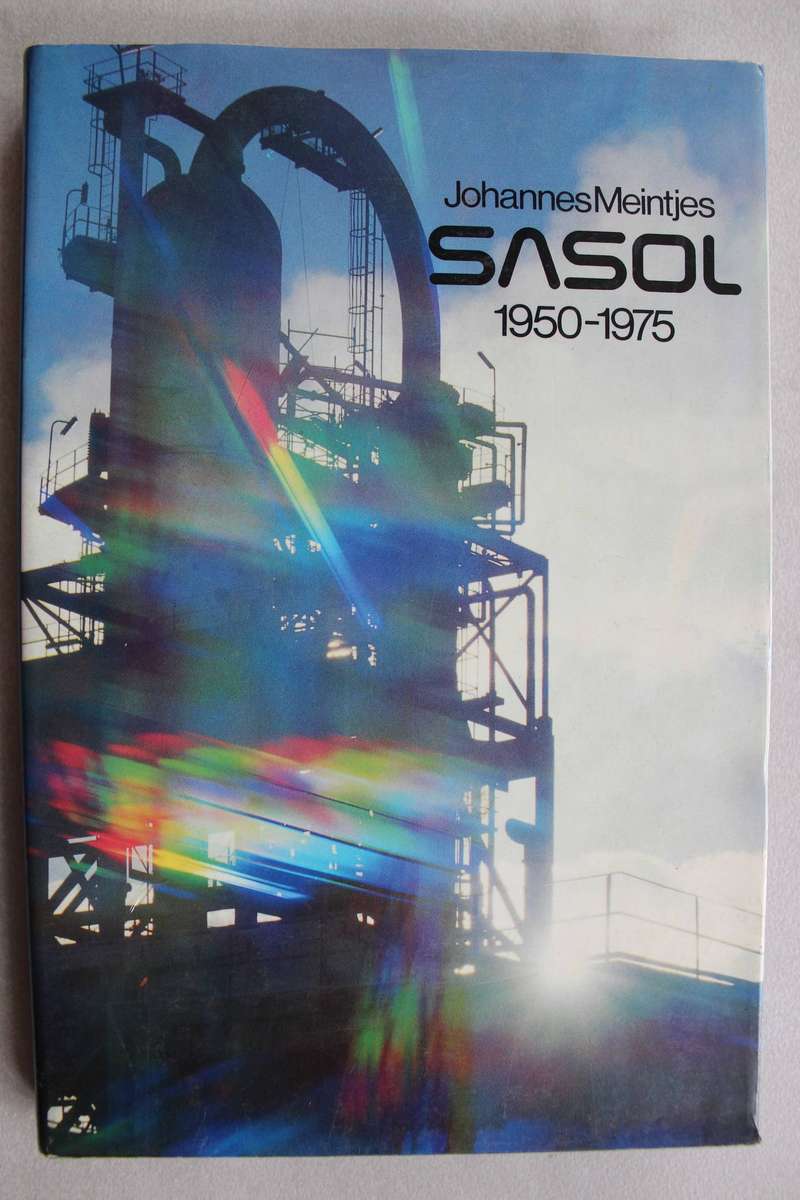 Sasol 1950-1975 -  Johannes Meintjes