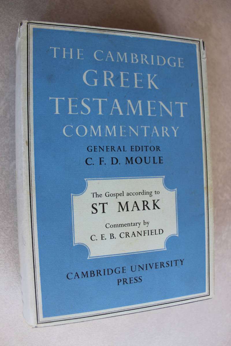 The Cambridge Greek Testament Commentary - Moule