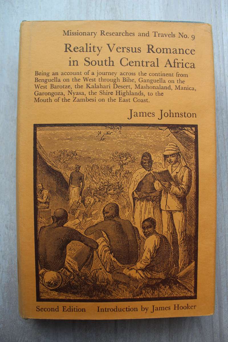 Reality Versus Romance in South Central Africa - James Johnston