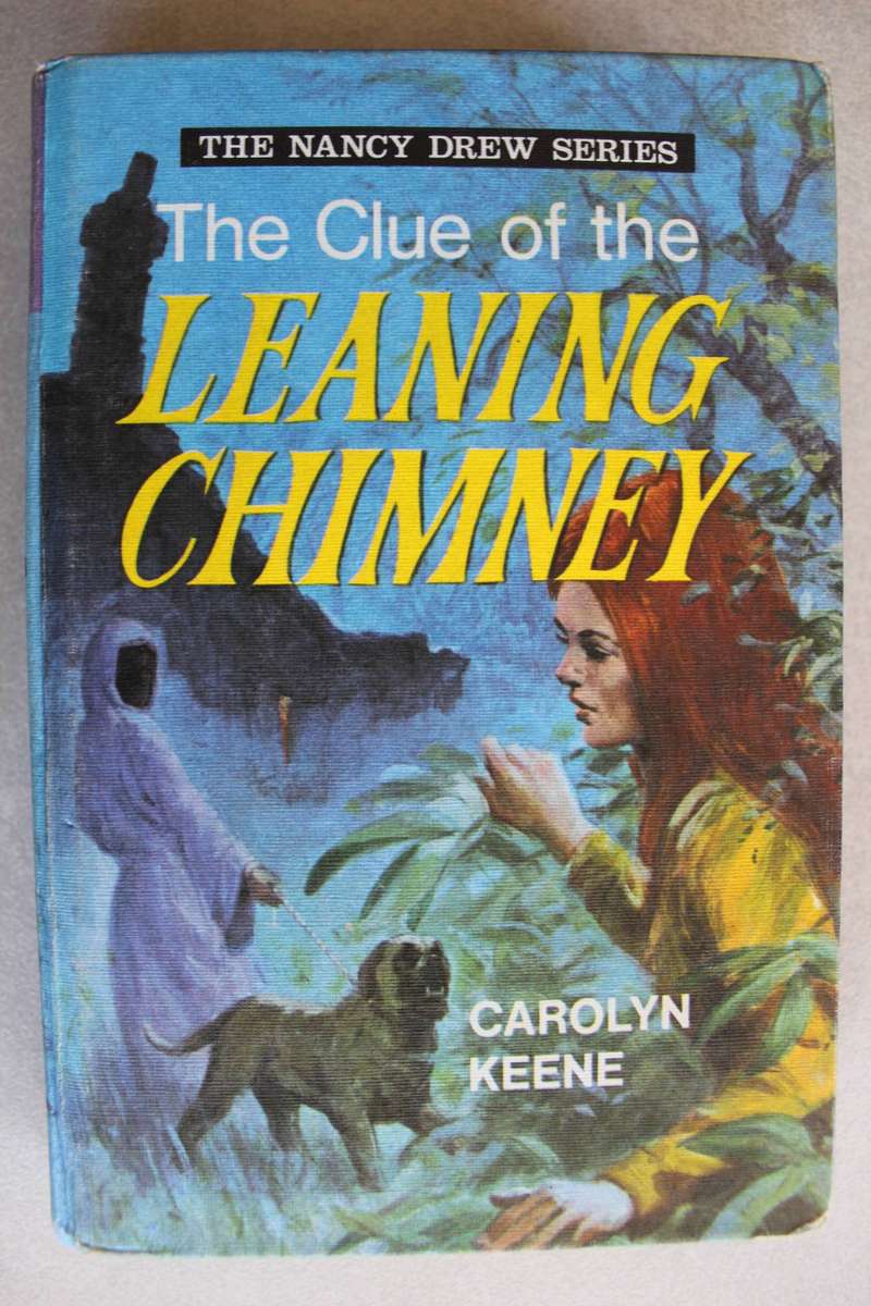 The clue of the leaning chimney - Keene / Nancy Drew mystery stories
