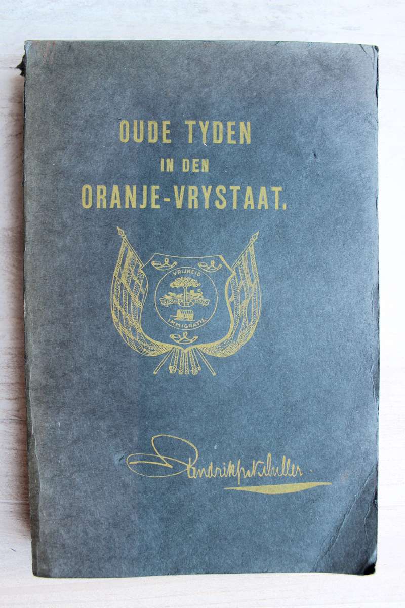 Oude Tyden in den Oranje Vrystaat / Muller