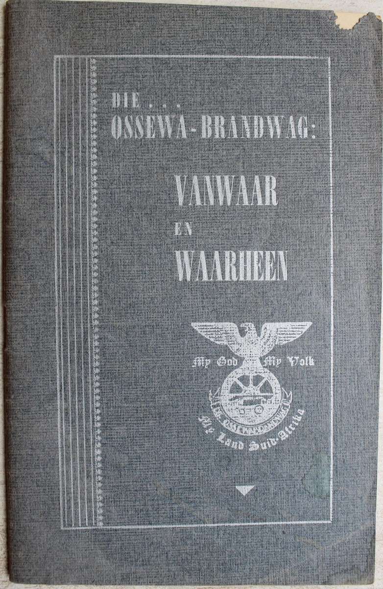 Die Ossewa-Brandwag  vanwaar en waarheen Ossewabrandwag