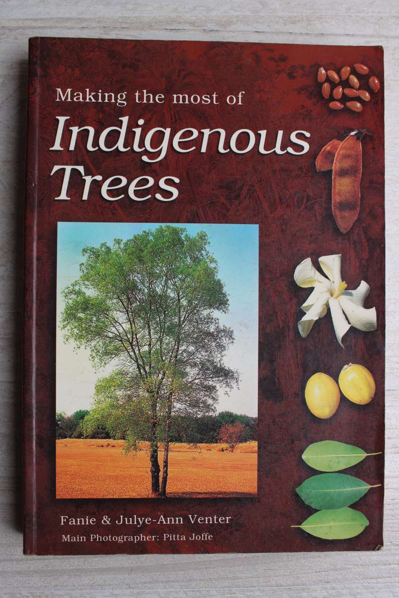 Making the most of Indigenous Trees - Fanie & Julye-Ann Venter
