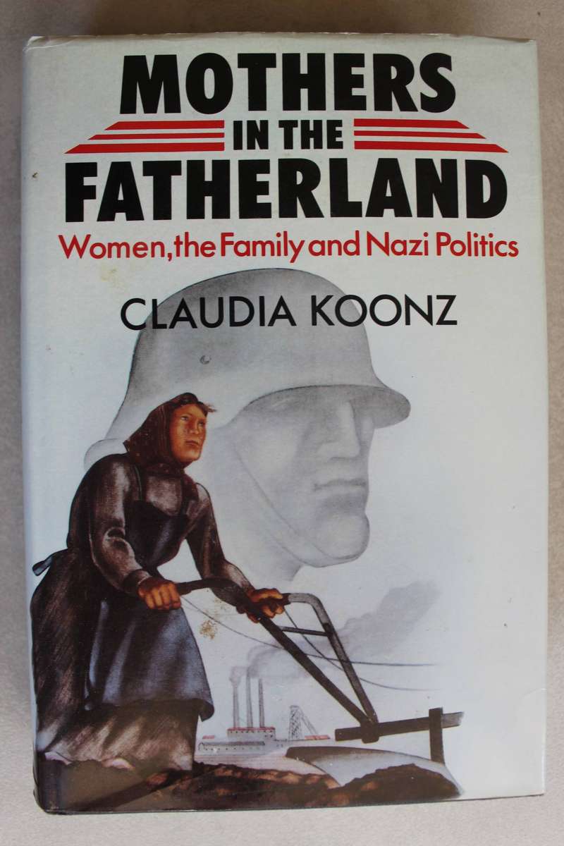 Mothers in the Fatherland / Koonz