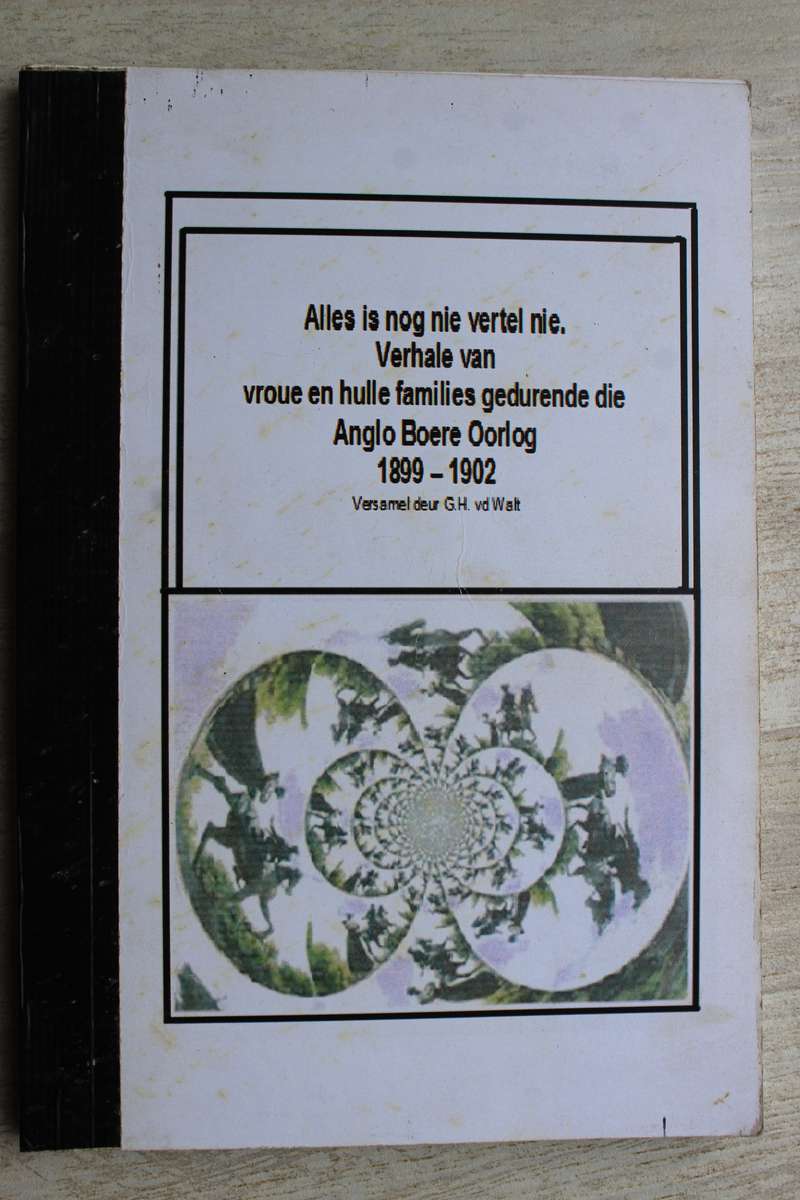 Verhale van vroue en hul families gedurende die Anglo-Boereoorlog 1899 - 1902