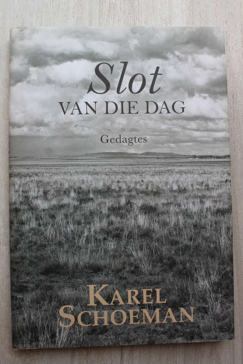 Slot van die dag: Gedagtes - Karel Schoeman