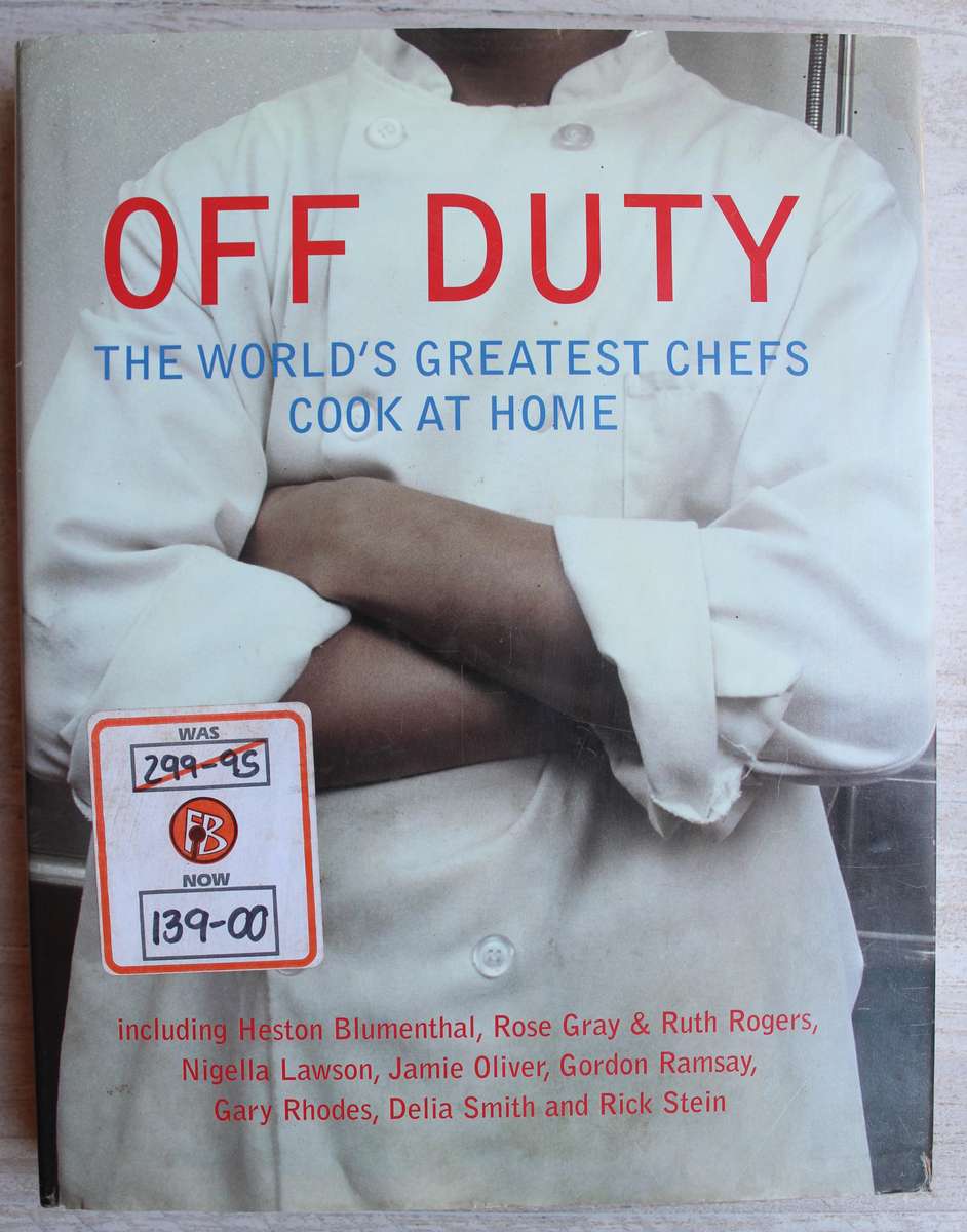 Off Duty: The World's Greatest Chefs Cook at Home - Merrell