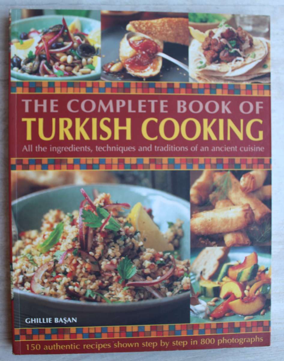 The Complete Book Of Turkish Cooking - Basan