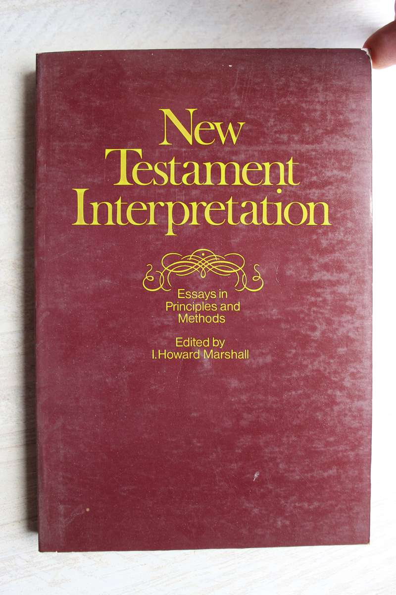 The New Testament Interpretation - Marshall