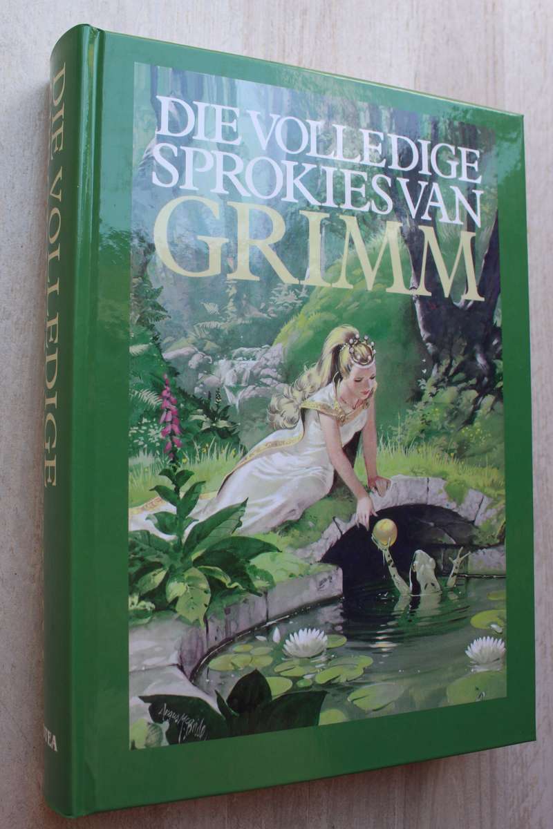 Die volledige sprokies van Grimm - Van der Vyver