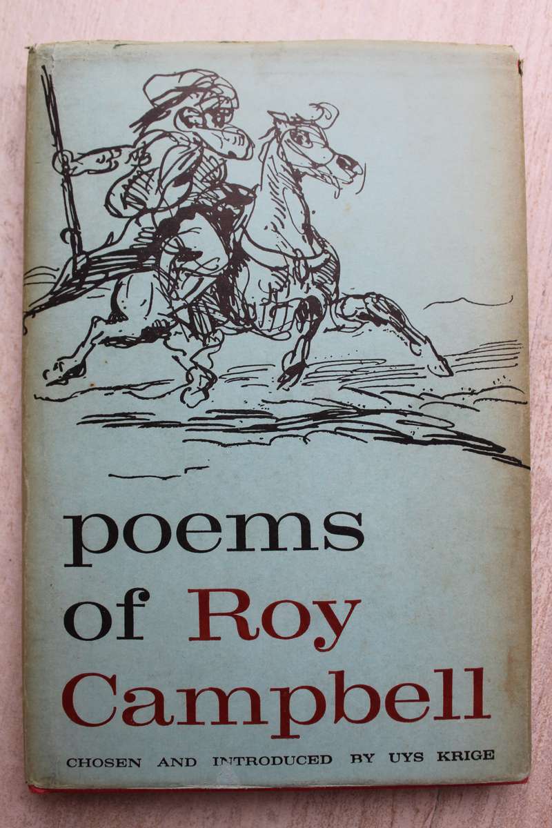 Poems of Roy Campbell, introduced by Uys Krige