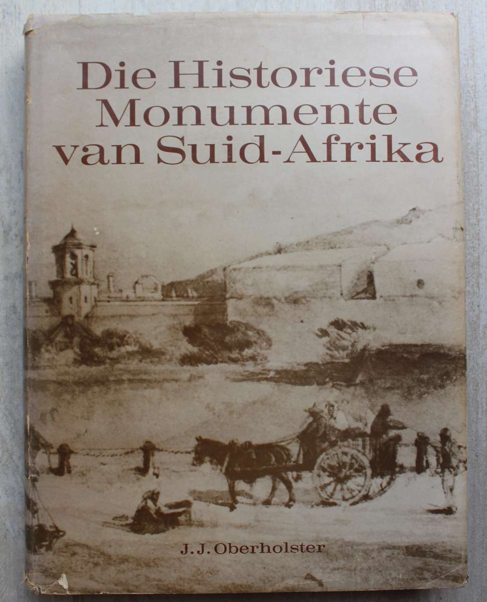 Die Historiese Monumente van Suid-Afrika - Oberholster