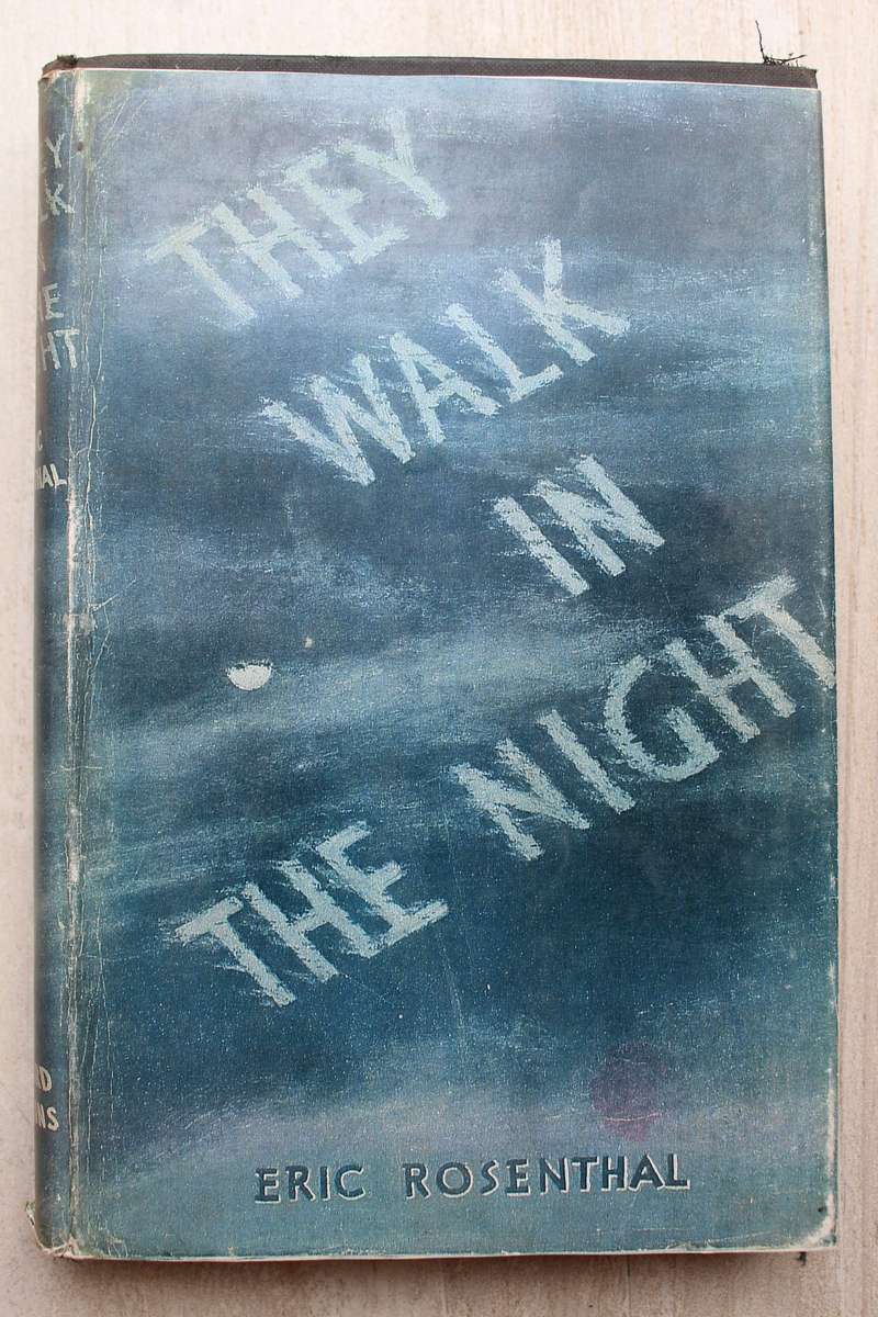 ERIC ROSENTHAL - THEY WALK BY NIGHT True South African Ghost Stories