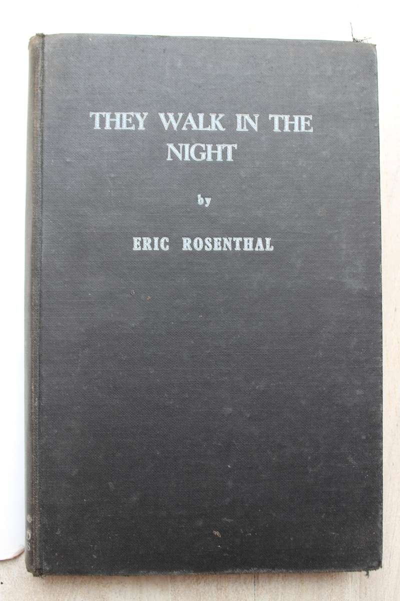 ERIC ROSENTHAL - THEY WALK BY NIGHT True South African Ghost Stories