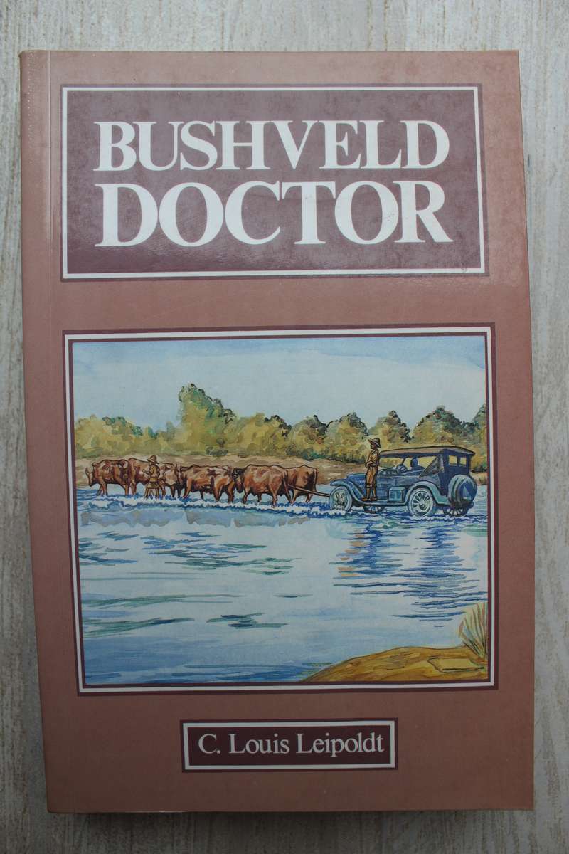 Bushveld Doctor - Leipoldt, C Louis