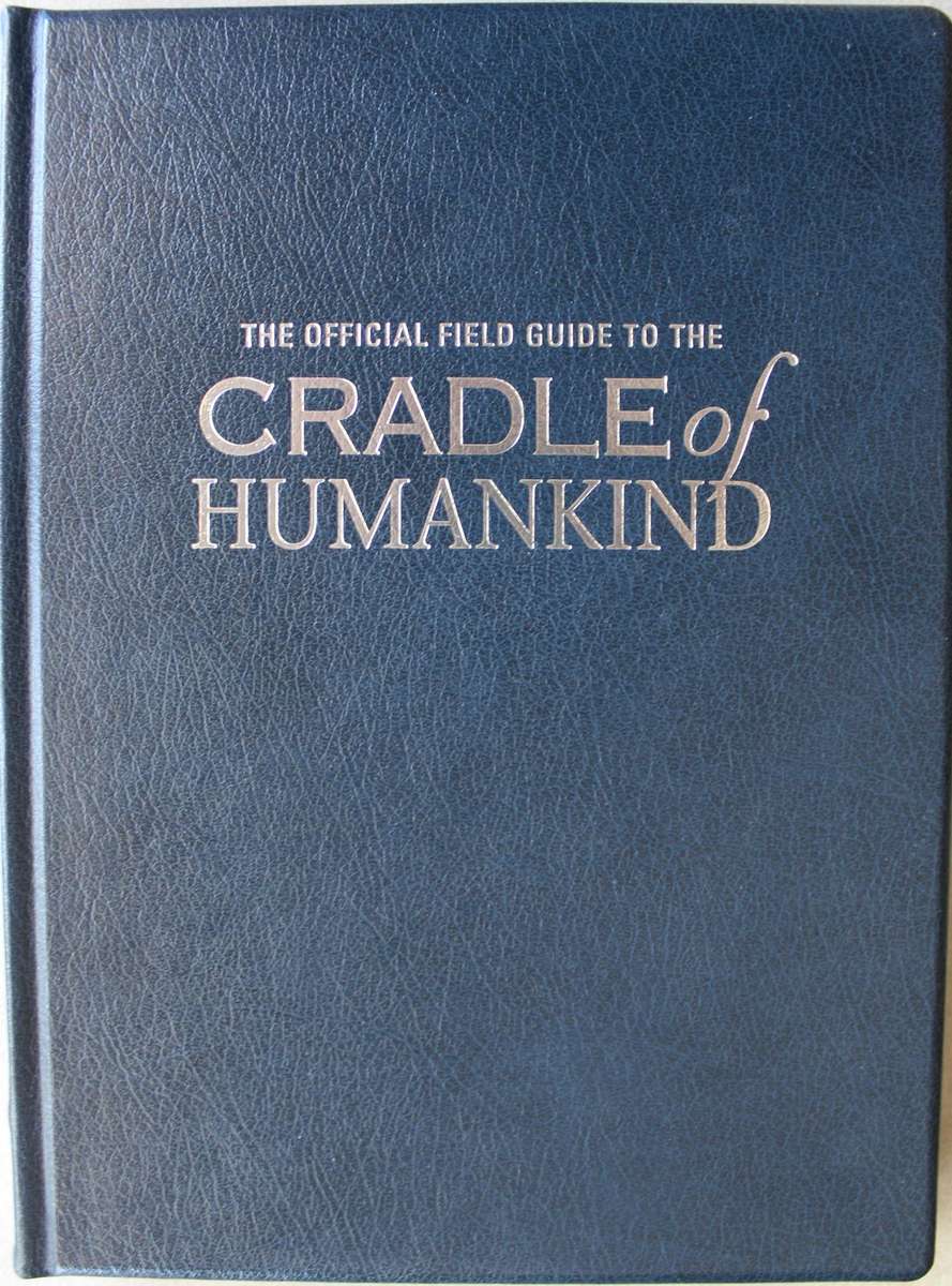 SIGNED & NUMBERED - The Field Guide To The Cradle Of Humankind