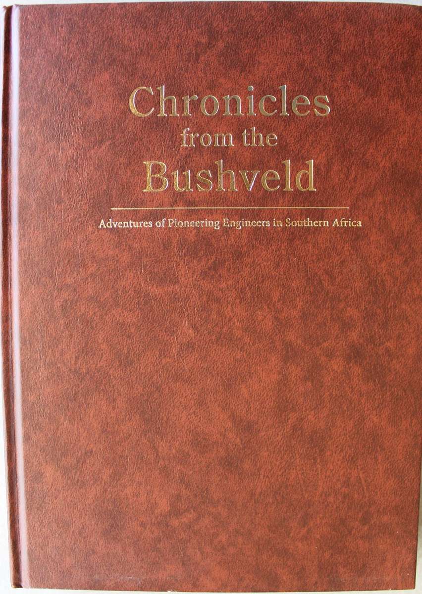 Chronicles from the Bushveld - Limited 1st Edition 938/1000