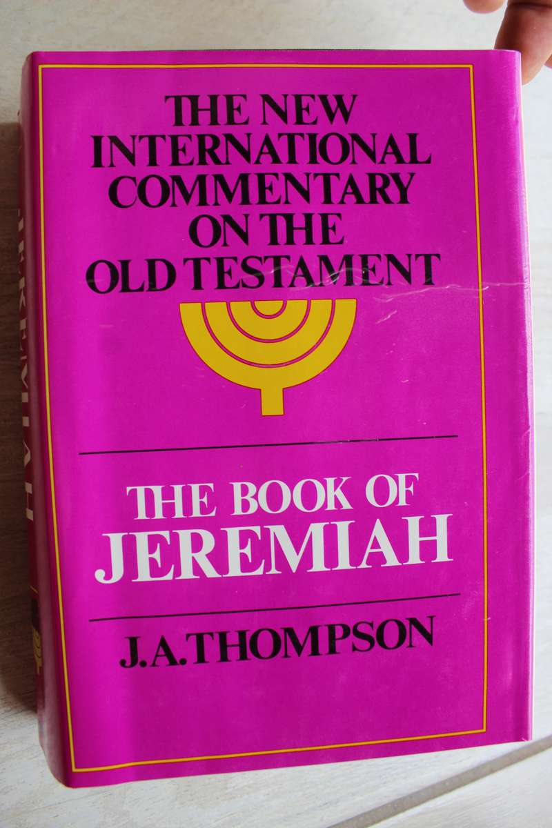 The New International Commentary on the Old Testament - Book of Jeremiah  / Thompson