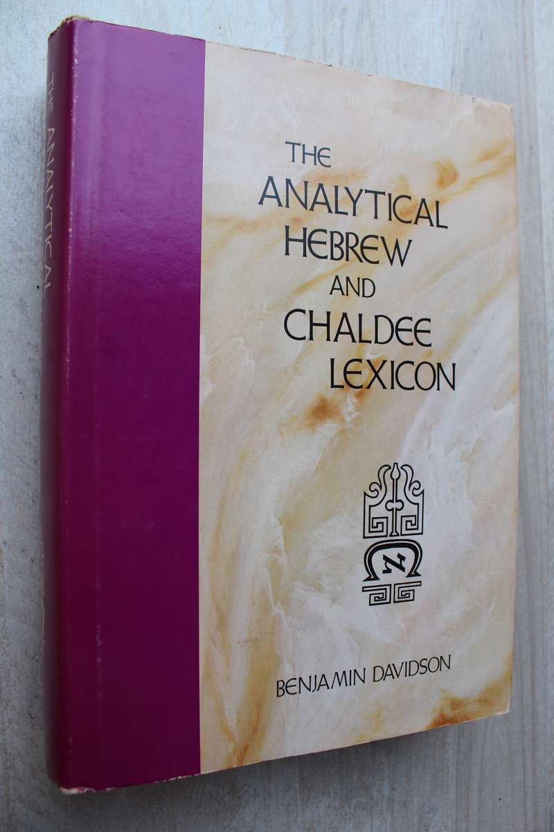 Analytical Hebrew and Chaldee Lexicon - B.Davidson
