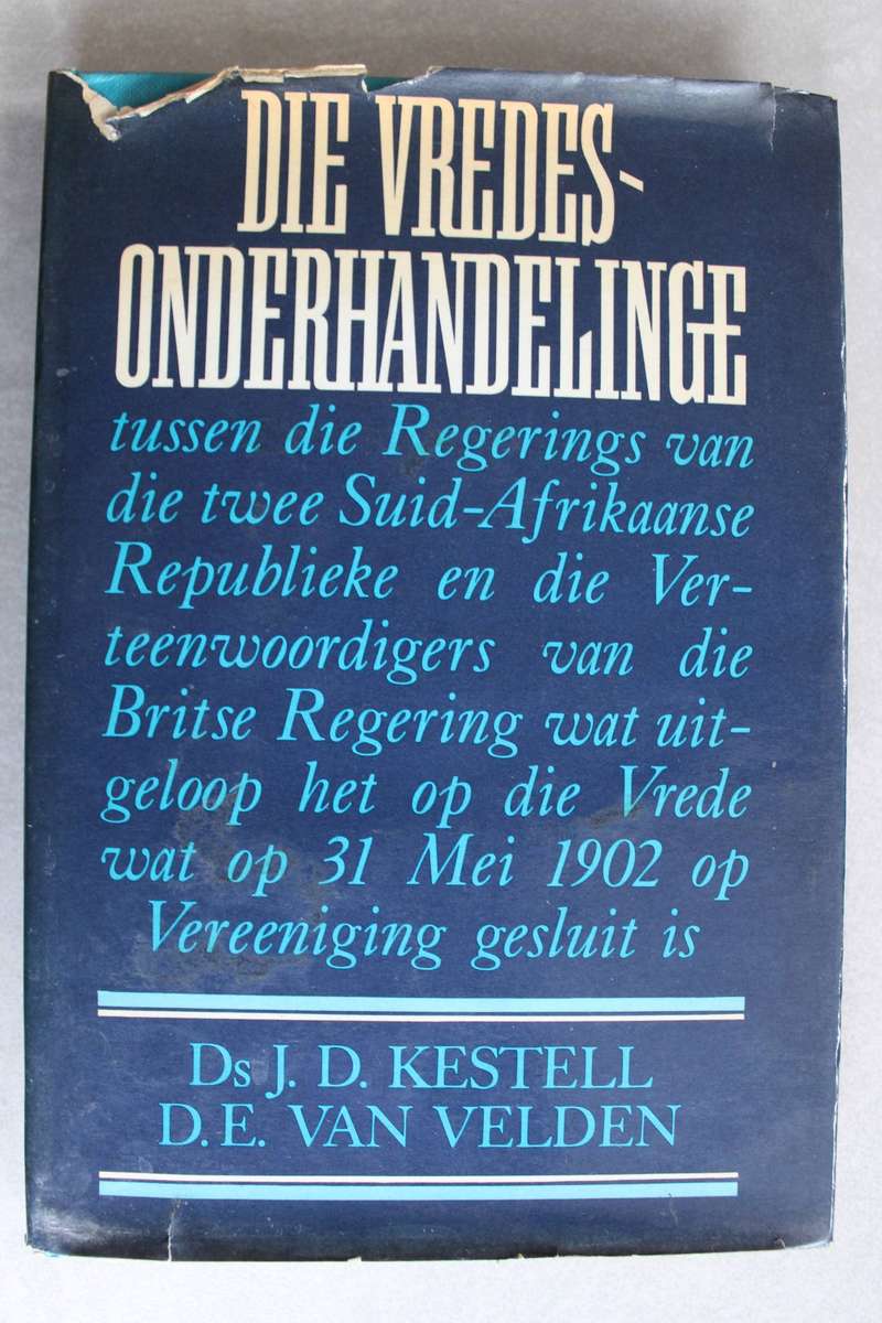 Die Vredesonderhandelinge - Ds.J.D.Kestell & D.E.Van Velden