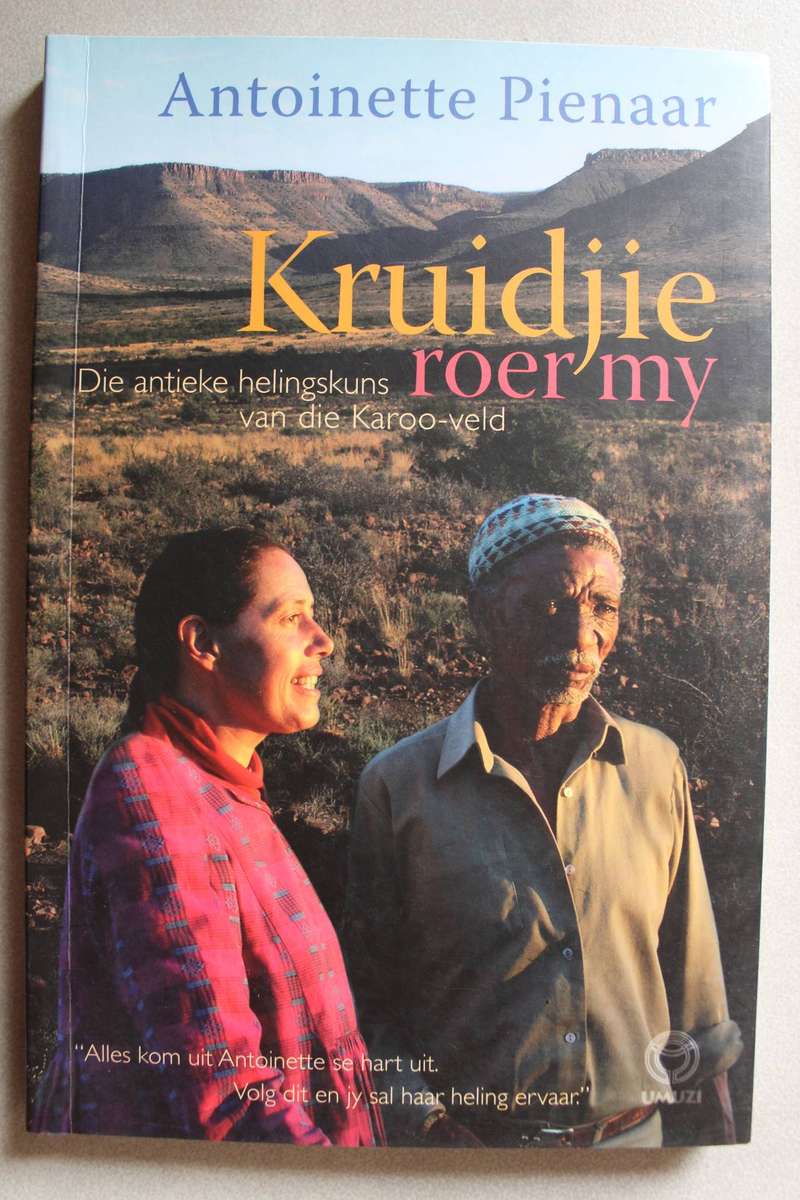 Kruidjie roer my /Antoinette Pienaar